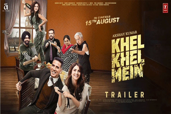 Khel Khel Mein Trailer